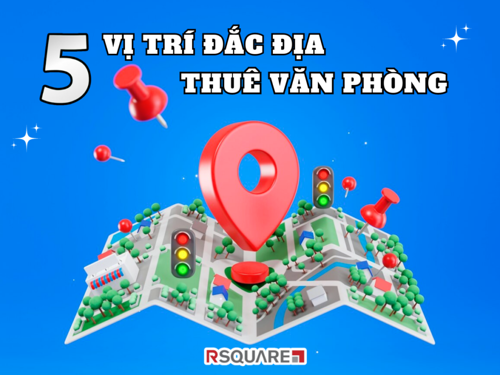 Khám Phá 5 Vị Trí Đắc Địa Thuê Văn Phòng Tại Hà Nội