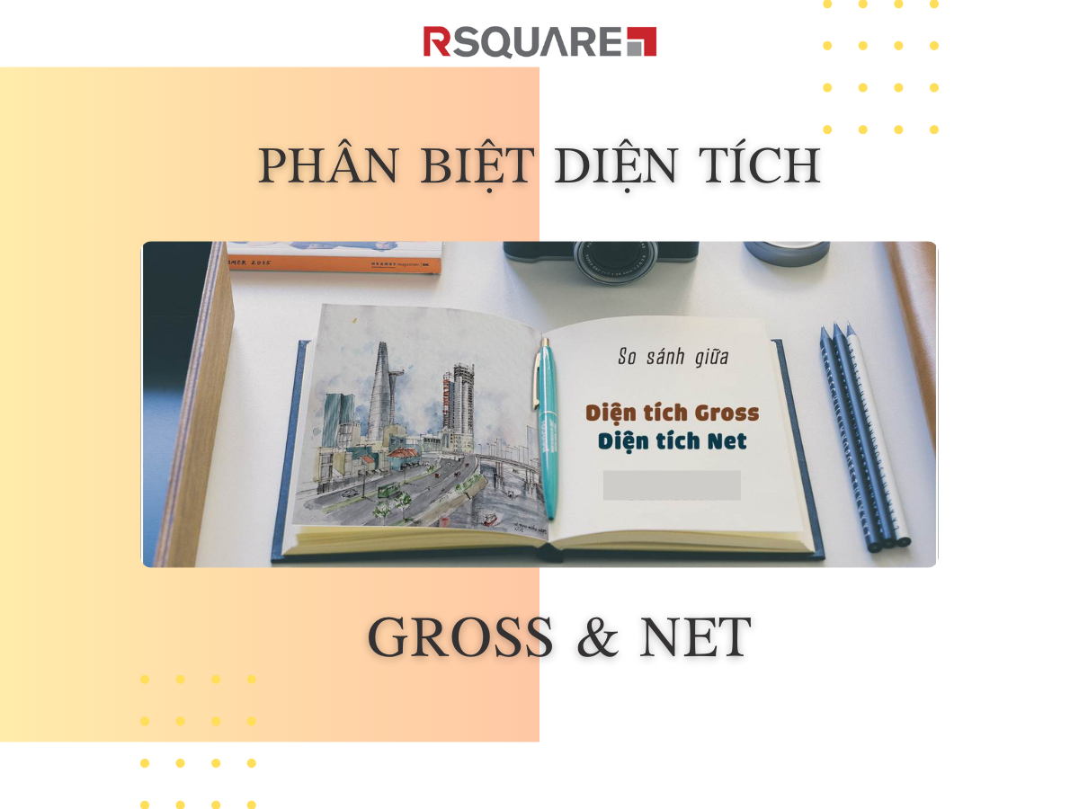 Phân Biệt Diện Tích Gross Và Diện Tích Net Thật Chi Tiết