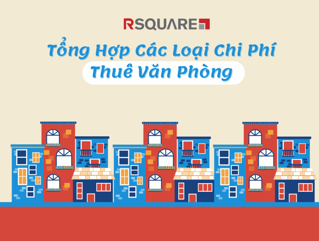 Tổng Hợp Các Loại Chi Phí Thuê Văn Phòng Bạn Đã Biết