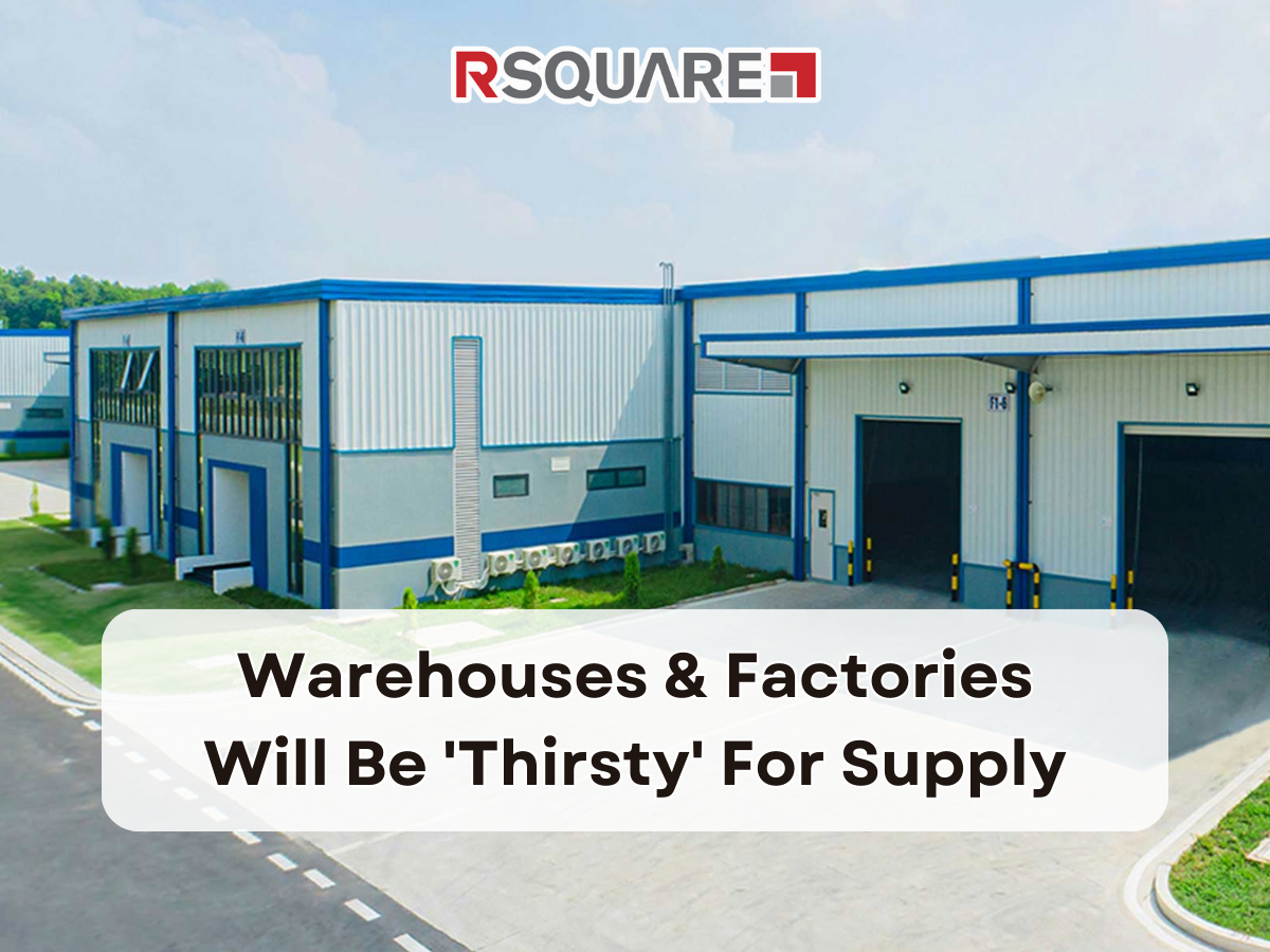 Warehouses And Factories Will Be 'Thirsty' For Supply