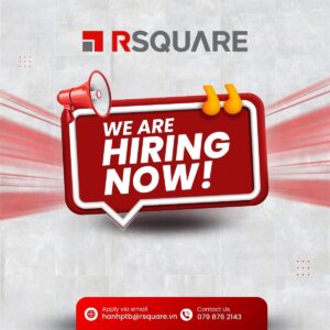 [RSQUARE Việt Nam] Thông Báo Tuyển Dụng Tháng 05/2026